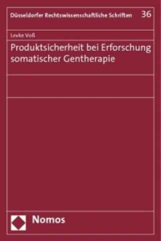 Kniha Produktsicherheit bei Erforschung somatischer Gentherapie Levke Voß