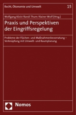 Kniha Praxis und Perspektiven der Eingriffsregelung Wolfgang Köck