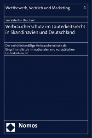 Carte Verbraucherschutz im Lauterkeitsrecht in Skandinavien und Deutschland Jan Valentin Deichsel