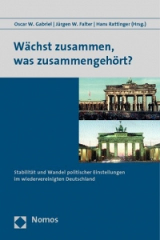 Kniha Wächst zusammen, was zusammen gehört? Oscar W. Gabriel