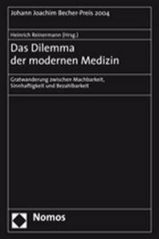 Kniha Das Dilemma der modernen Medizin Heinrich Reinermann