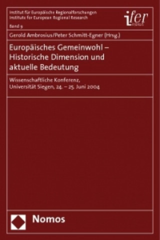 Книга Europäisches Gemeinwohl - Historische Dimension und aktuelle Bedeutung Gerold Ambrosius