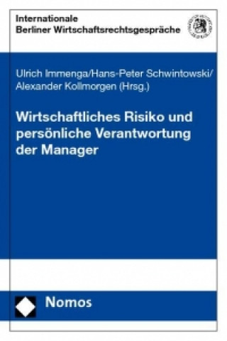 Kniha Wirtschaftliches Risiko und persönliche Verantwortung der Manager Ulrich Immenga