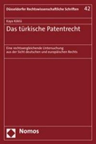 Könyv Das türkische Patentrecht Kaya Köklü