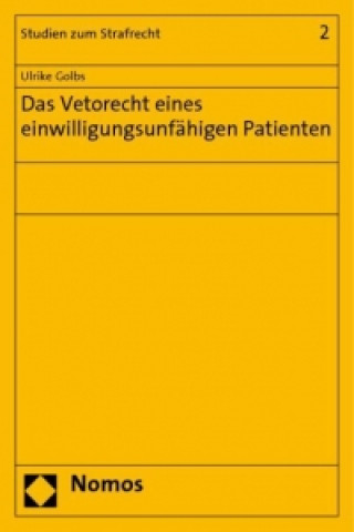 Buch Das Vetorecht eines einwilligungsunfähigen Patienten Ulrike Golbs