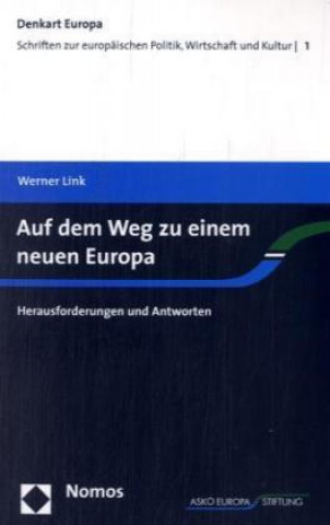 Książka Auf dem Weg zu einem neuen Europa Werner Link