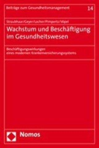 Buch Wachstum und Beschäftigung im Gesundheitswesen Thomas Straubhaar