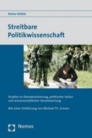 Könyv Streitbare Politikwissenschaft Rainer Eisfeld