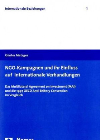 Книга NGO-Kampagnen und ihr Einfluss auf internationale Verhandlungen Günter Metzges