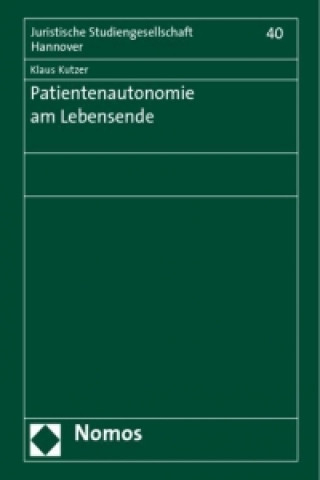Könyv Patientenautonomie am Lebensende Klaus Kutzer