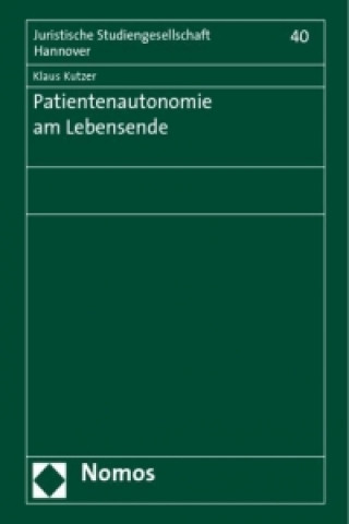 Kniha Patientenautonomie am Lebensende Klaus Kutzer