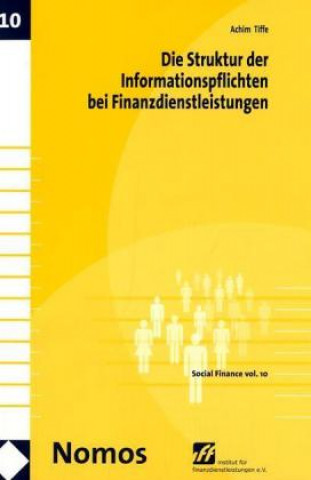 Książka Die Struktur der Informationspflichten bei Finanzdienstleistungen Achim Tiffe