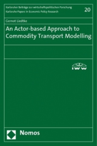 Boek An Actor-based Approach to Commodity Transport Modelling Gernot Liedtke
