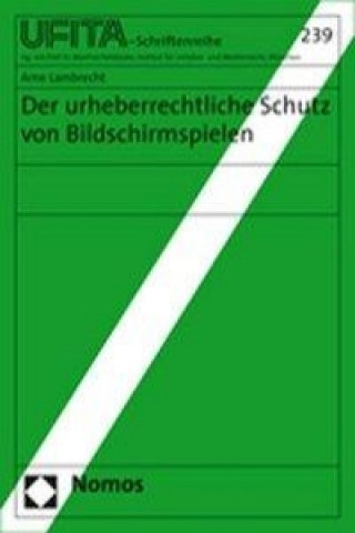 Könyv Der urheberrechtliche Schutz von Bildschirmspielen Arne Lambrecht