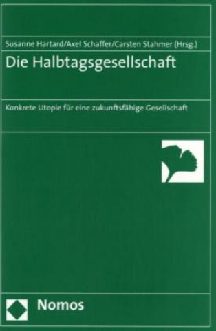 Buch Die Halbtagsgesellschaft Susanne Hartard