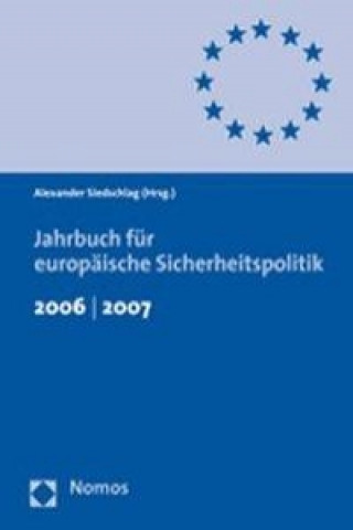 Carte Jahrbuch für Europäische Sicherheitspolitik 2006 / 2007 Alexander Siedschlag