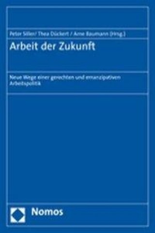 Livre Arbeit der Zukunft Peter Siller