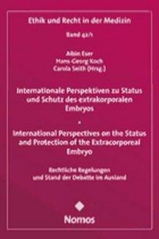 Kniha Internationale Perspektiven zu Status und Schutz des extrakorporalen Embryos - International Perspectives on the Status and Protection of the Extracor Albin Eser
