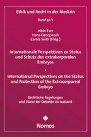 Book Internationale Perspektiven zu Status und Schutz des extrakorporalen Embryos - International Perspectives on the Status and Protection of the Extracor Albin Eser