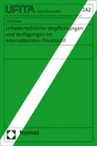 Kniha Urheberrechtliche Verpflichtungen und Verfügungen im Internationalen Privatrecht Till Zimmer