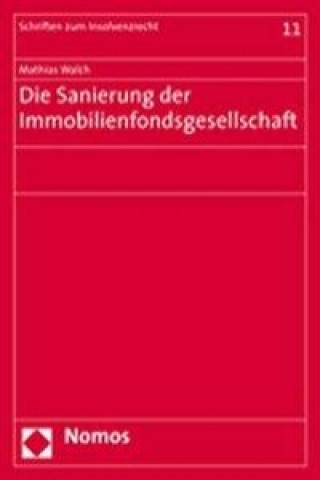 Książka Die Sanierung der Immobilienfondsgesellschaft Mathias Walch