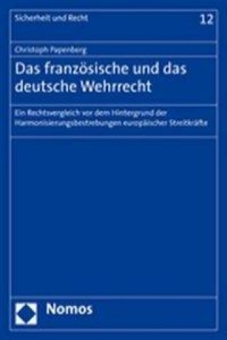 Könyv Das französische und das deutsche Wehrrecht Christoph Papenberg
