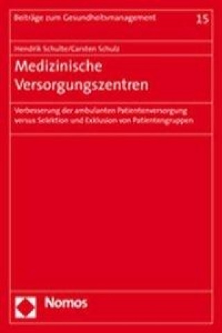 Kniha Medizinische Versorgungszentren Hendrik Schulte