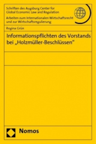 Carte Informationspflichten des Vorstands bei "Holzmüller-Beschlüssen" Regina Grün