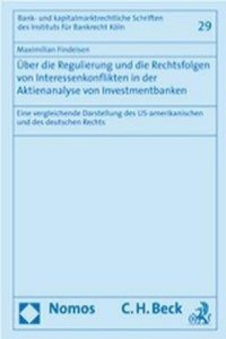 Carte Über die Regulierung und die Rechtsfolgen von Interessenkonflikten in der Aktienanalyse von Investmentbanken Maximilian Findeisen