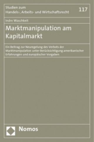 Könyv Marktmanipulation am Kapitalmarkt Indre Waschkeit