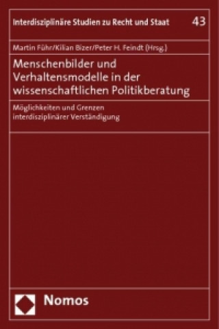 Книга Menschenbilder und Verhaltensmodelle in der wissenschaftlichen Politikberatung Martin Führ