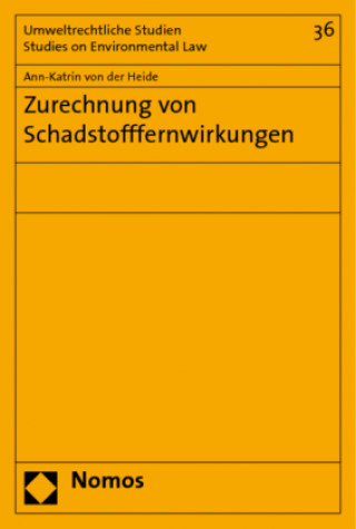 Książka Zurechnung von Schadstofffernwirkungen Ann-Katrin von der Heide