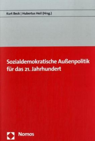Carte Sozialdemokratische Außenpolitik für das 21. Jahrhundert Kurt Beck