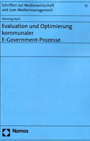 Книга Evaluation und Optimierung kommunaler E-Government Prozesse Henning Hach