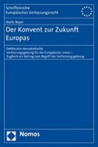 Kniha Der Konvent zur Zukunft Europas Malte Beyer