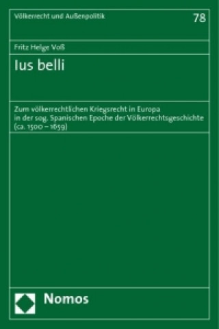 Knjiga Ius belli Fritz Helge Voß