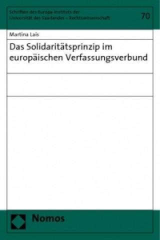 Carte Das Solidaritätsprinzip im europäischen Verfassungsverbund Martina Lais