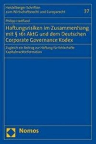 Carte Haftungsrisiken im Zusammenhang mit § 161 AktG und dem Deutschen Coporate Governance Kodex Philipp Hanfland
