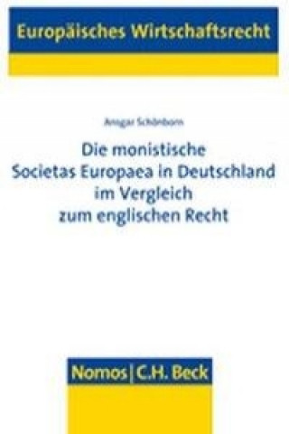 Carte Die monistische Societas Europaea in Deutschland im Vergleich zum englischen Recht Ansgar Schönborn
