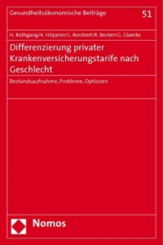Carte Differenzierung privater Krankenversicherungstarife nach Geschlecht Heinz Rothgang