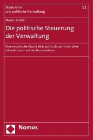 Kniha Die politische Steuerung der Verwaltung Marian Döhler