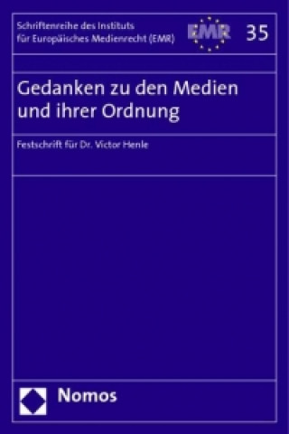 Libro Gedanken zu den Medien und ihrer Ordnung Institut für Europäisches Medienrecht (EMR)