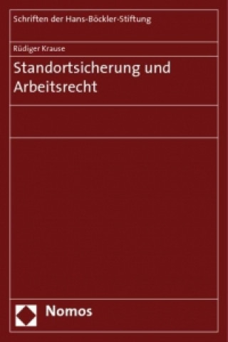 Książka Standortsicherung und Arbeitsrecht Rüdiger Krause