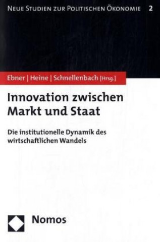 Knjiga Innovation zwischen Markt und Staat Alexander Ebner