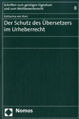 Книга Der Schutz des Übersetzers im Urheberrecht Katharina von Rom