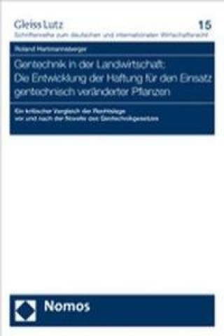 Kniha Gentechnik in der Landwirtschaft: Die Entwicklung der Haftung für den Einsatz gentechnisch veränderter Pflanzen Roland Hartmannsberger