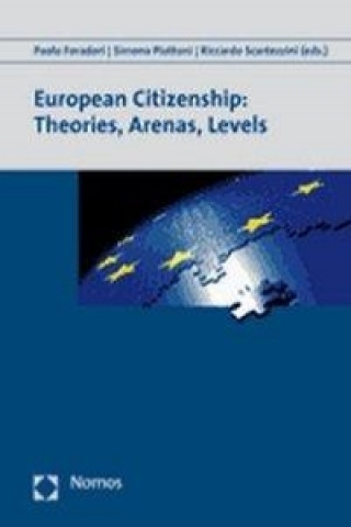 Könyv European Citizenship: Theories, Arenas, Levels Paolo Foradori