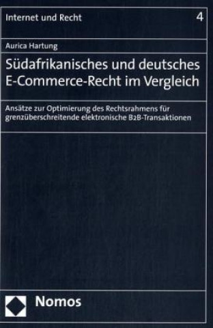 Kniha Südafrikanisches und deutsches E-Commerce-Recht im Vergleich Aurica Hartung
