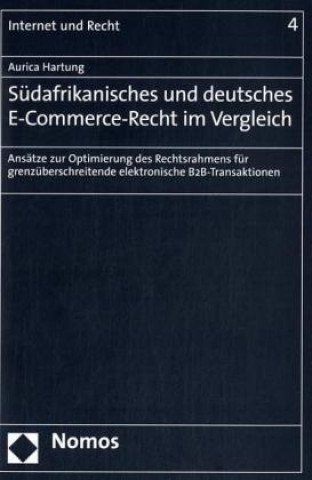 Książka Südafrikanisches und deutsches E-Commerce-Recht im Vergleich Aurica Hartung