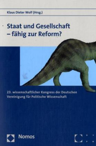 Книга Staat und Gesellschaft - fähig zur Reform? Klaus Dieter Wolf